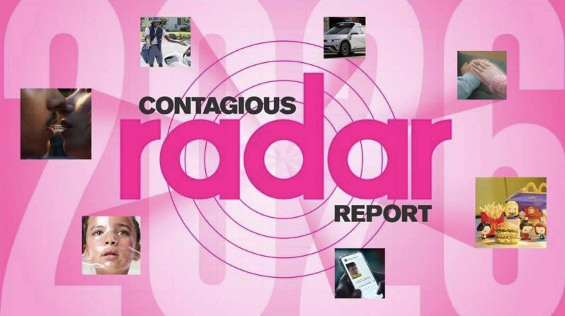 Contagious Radar 2026: de belangrijkste trends die de cultuur en marketing het komend jaar zullen bepalen