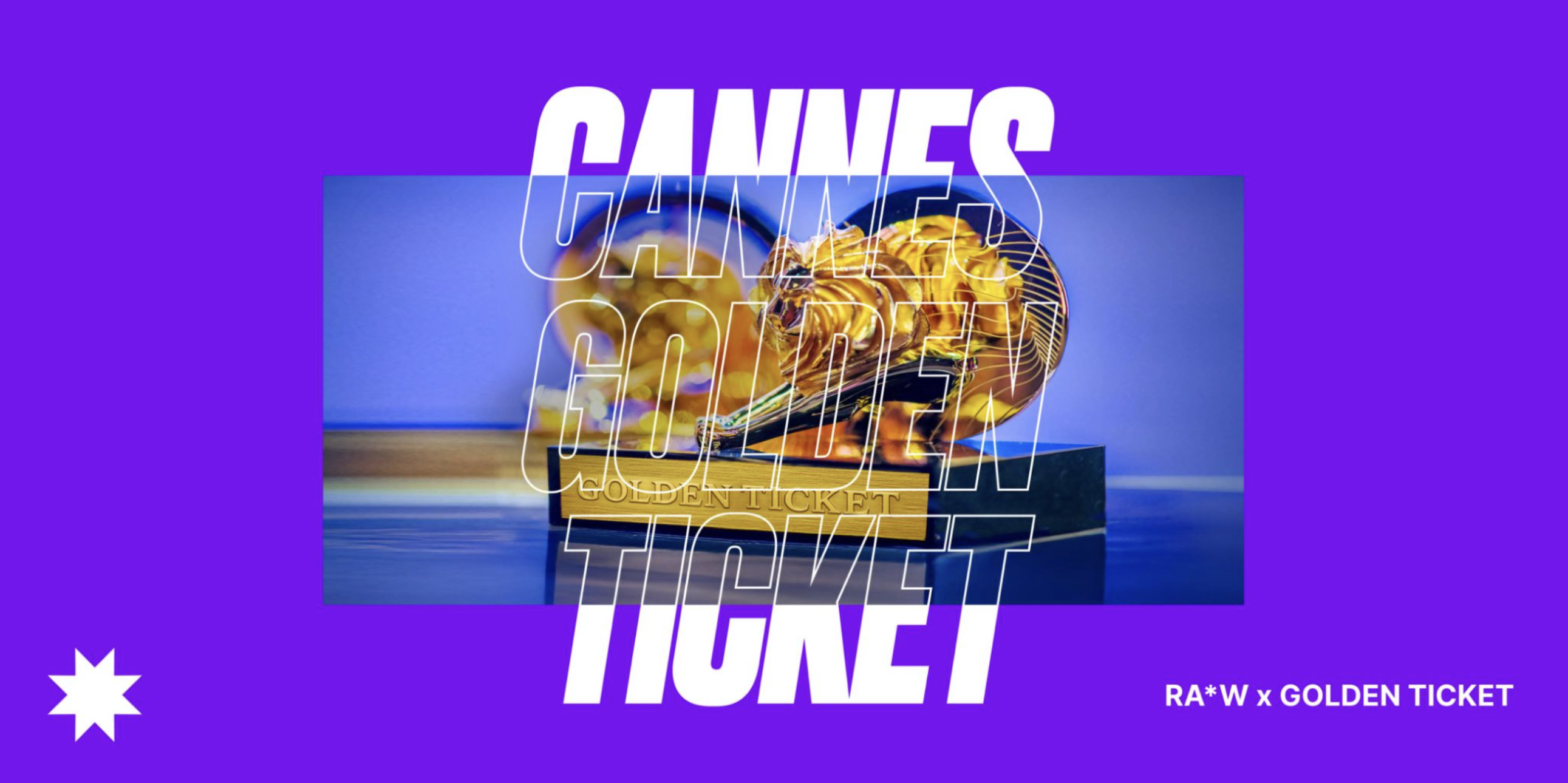 Golden Ticket van RA*W opent route naar Cannes