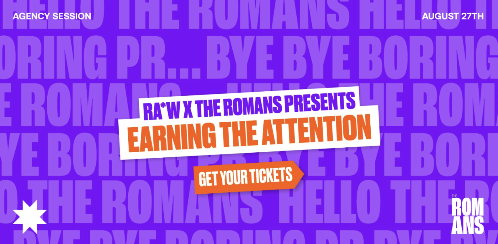 Earning the Attention: RA*W en The Romans over de nieuwe realiteit van PR